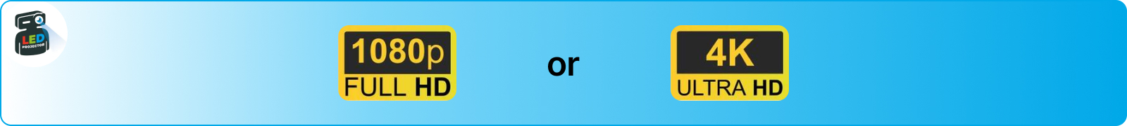 Выбор разрешения для проектора Full HD или Ultra HD